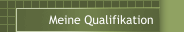 Meine Qualifikation